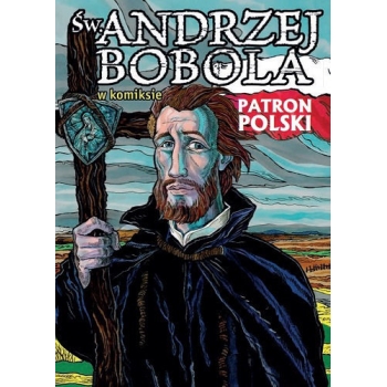 Św. Andrzej Bobola w komiksie – Paweł Kołodziejski